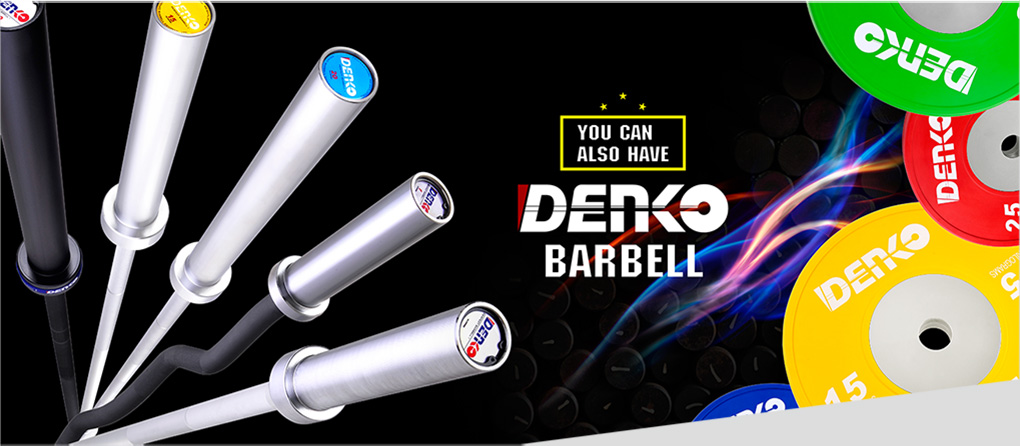 YOU CAN ALSO HAVE DENKO BARBELL